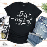 It Is Well With My Soul T-Shirt